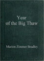 Year of the Big Thaw