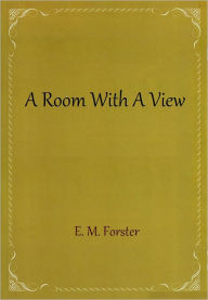 Title: A Room With A View, Author: E. M. Forster