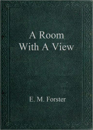 Title: A Room With A View, Author: E. M. Forster