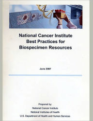 Title: National Cancer Institute Best Practices for Biospecimen Resources, Author: National Cancer Institute