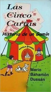 Title: LAS CINCO CARTAS, Author: Mario Bahamon Dussan