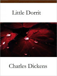 Title: Little Dorrit, Author: Charles Dickens