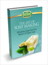 Title: The Art of Soap Making, Author: Lou Diamond