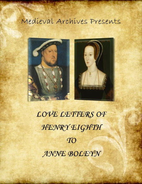 Love Letters of Henry VIII to Anne Boleyn