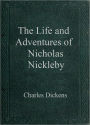 The Life and Adventures of Nicholas Nickleby