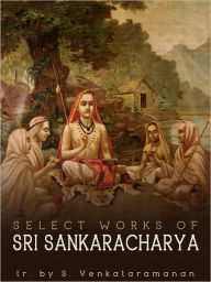 Title: Select Works Of Sri Sankaracharya, Author: S. Venkataramanan