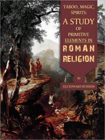 Taboo Magic Spirits A Study Of Primitive Elements In Roman Religion