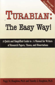 Title: Turabian: The Easy Way!, Author: Peggy M. Houghton