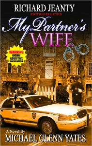 Title: My Partner's Wife, Author: Michael G. Yates