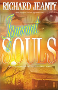 Title: Ignorant Souls, Author: Richard Jeanty