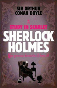 Title: A Study in Scarlet by Sir Arthur Conan Doyle [Uanbridged Edition], Author: Sir Arthur Conan Doyle