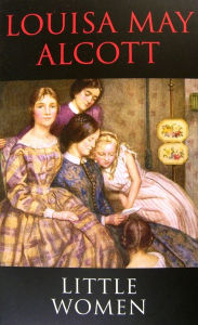 Title: Little Women Louisa May Alcott [Original Edition], Author: Louisa May Alcott