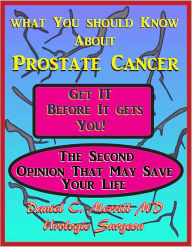 Title: What You Should Know About Prostate Cancer, Author: Daniel C. Merrill MD