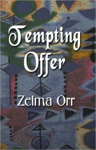 Title: Tempting Offer, Author: Zelma Orr