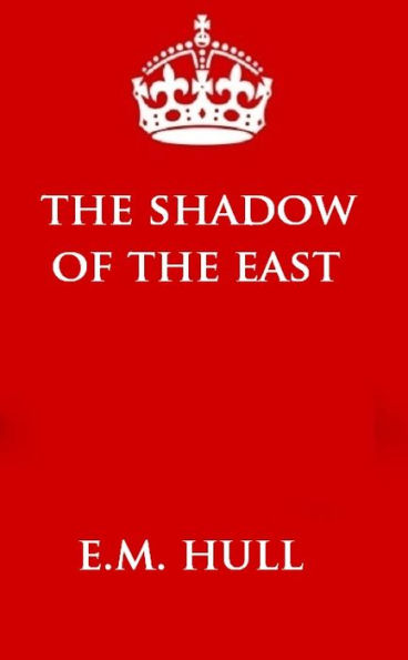 The Shadow of the East