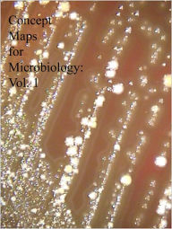 Title: Concept Maps for Microbiology: Vol. 1, Author: Dr. Evelyn J. Biluk