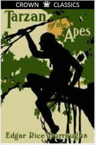 Title: Tarzan of the Apes (Unabridged Edition), Author: Edgar Rice Burroughs