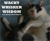 Title: Wacky Whisker Wisdom, Author: Lacy Maran