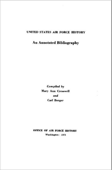 United States Air Force History: An Annotated Bibliography