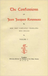 Title: The Confessions, Author: Jean-Jacques Rousseau