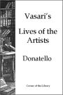 Vasari's Lives of the Artists - Donatello