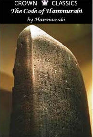 Title: The Code of Hammurabi (Unabridged Edition), Author: Hammurabi