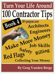 Title: 100 Tips For Contractors – Book 4, Author: G. Vanden Berge