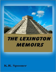 Title: The Lexington Memoirs, Author: K.R. Spooner