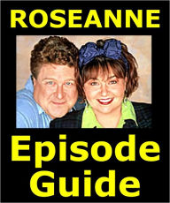 Title: ROSEANNE EPISODE GUIDE: Details All 222 Rose Anne Episodes with Plot Summaries. Searchable. Companion to DVDs Blu Ray and Box Set, Author: Roseanne Episode Guide Team