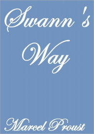 Title: SWANN'S WAY, Author: Marcel Proust