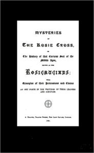 Title: Mysteries Of The Rosie Cross, Author: Anonymous Author