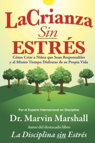 Title: La Crianza sin Estrés, Author: Marvin Marshall