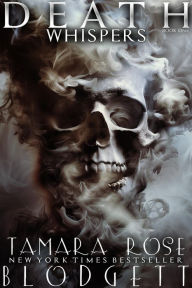 Title: Death Whispers (#1): Dark Dystopian Paranormal Romance, Author: Tamara Rose Blodgett