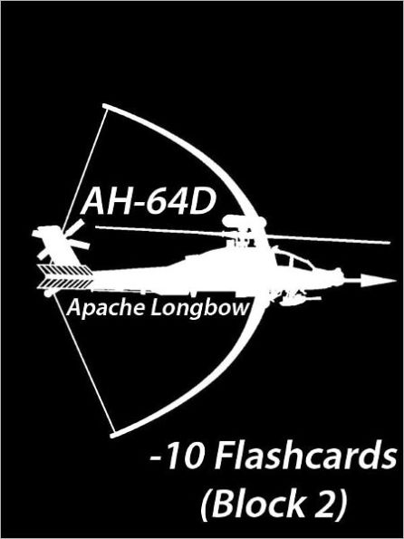 AH-64D Longbow -10 Flash Cards (Block 2)