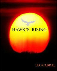 Title: Hawk's Rising, Author: Leo Cabral