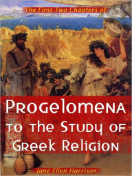 Title: Progelomena To The Study Of Greek Religion, Author: Harrison Jane Ellen