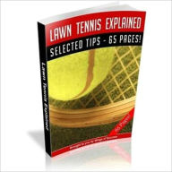 Title: Lawn Tennis Explained, Author: eBook Legend