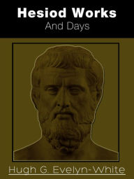 Title: Hesiod Works And Days, Author: G Hugh