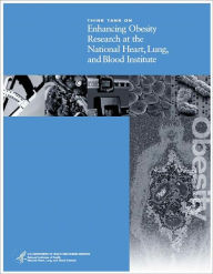 Title: Think Tank on Enhancing Obesity Research at the National Heart, Lung, and Blood Institute, Author: National Heart