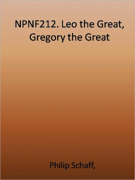 NPNF212. Leo the Great, Gregory the Great