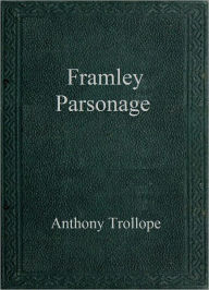 Title: Framley Parsonage, Author: Anthony Trollope