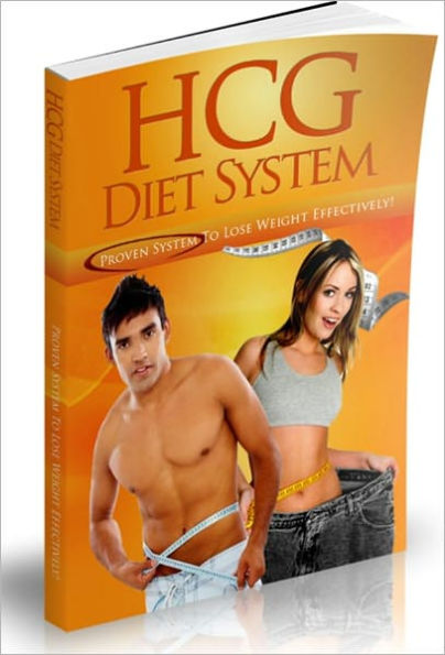 HCG Diet System: Proven System To Lose Weight Effectively