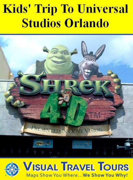 UNIVERSAL STUDIOS ORLANDO KIDS TOUR - A Self-guided Pictorial Walking Tour