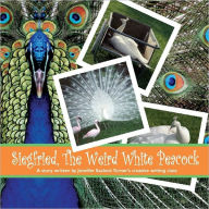 Title: Siegfried - The Weird White Peacock, Author: Jennifer Turner