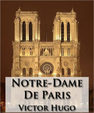 Title: Notre-Dame De Paris (Français/French Edition) - (Formatted & Optimized for Nook), Author: Victor Hugo