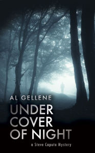 Title: Under Cover of Night, Author: Al Gellene