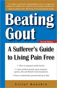 Title: Beating Gout: A Sufferer's Guide to Living Pain Free, Author: Victor Konshin