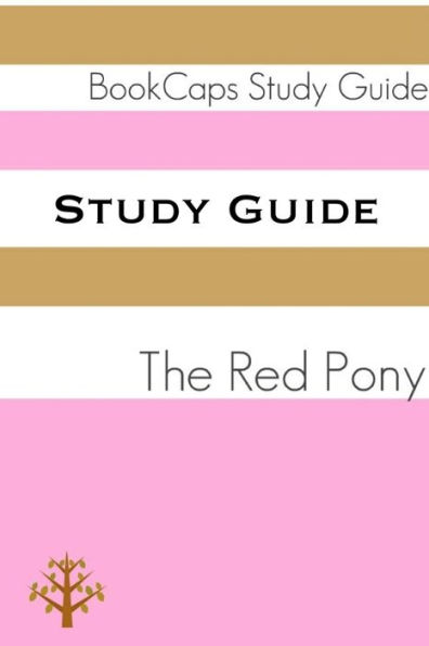 Study Guide: The Red Pony (A BookCaps Study Guide)