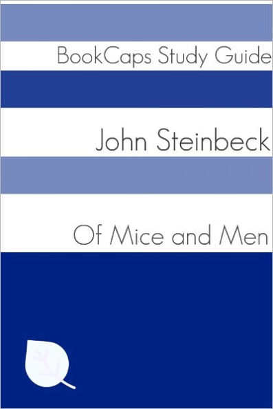 Of Mice and Men (A BookCaps Study Guide)