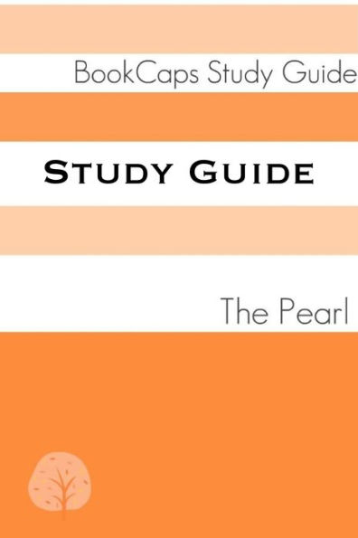 Study Guide: The Pearl (A BookCaps Study Guide)